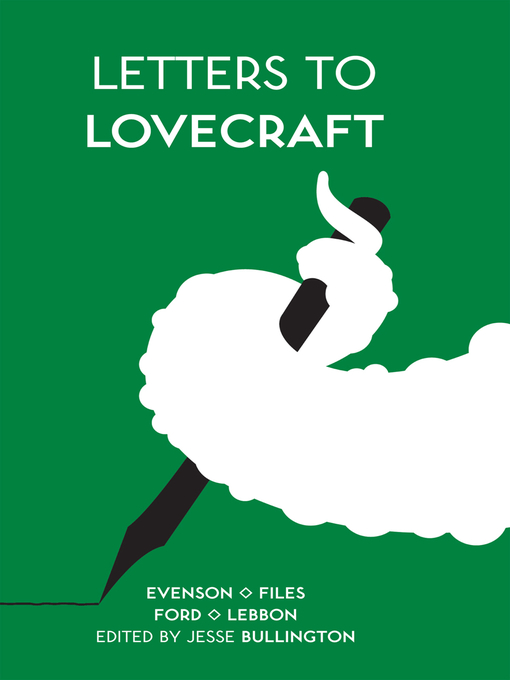 Title details for Letters to Lovecraft by Jesse Bullington - Available
